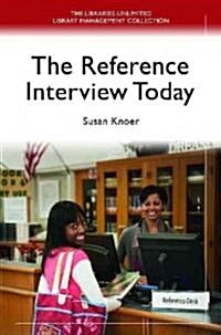 The Reference Interview Today (Paperback)