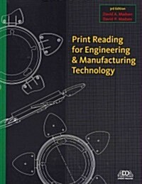 Print Reading for Engineering and Manufacturing Technology with Premium Web Site Printed Access Card [With Access Code] (Paperback, 3)