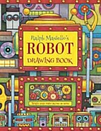 Ralph Masiellos Robot Drawing Book (Hardcover)