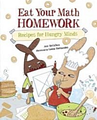 Eat Your Math Homework: Recipes for Hungry Minds (Paperback)