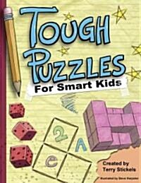 Tough Puzzles for Smart Kids (Paperback, CSM)