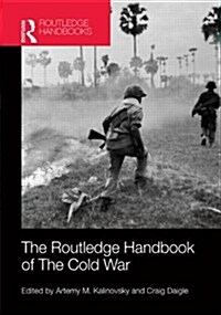 The Routledge Handbook of the Cold War (Hardcover)