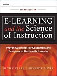 [중고] e-Learning and the Science of Instruction : Proven Guidelines for Consumers and Designers of Multimedia Learning (Hardcover, 3 Rev ed)