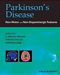 Parkinsons Disease : Non-Motor and Non-Dopaminergic Features (Hardcover)