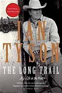 The Long Trail: My Life in the West (Paperback, Deckle Edge)