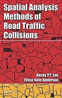 Spatial Analysis Methods of Road Traffic Collisions (Hardcover)