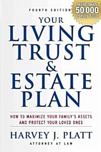 Your Living Trust and Estate Plan 2012-2013: How to Maximize Your Familys Assets and Protect Your Loved Ones (Paperback, 2012-2013)