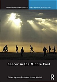 Soccer in the Middle East (Hardcover, 1st)