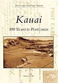 Kauai: 100 Years in Postcards (Paperback)