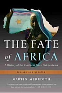 The Fate of Africa: A History of the Continent Since Independence (Paperback)