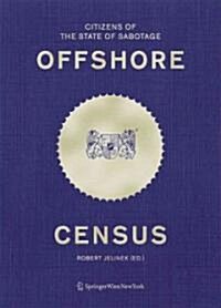 Offshore Census: Citizens of the State of Sabotage (Hardcover)