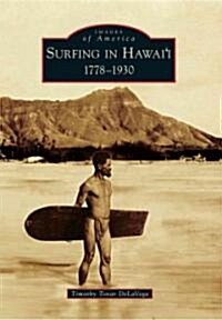 Surfing in Hawaii: 1778-1930 (Paperback)