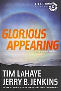 Glorious Appearing: The End of Days (Paperback)