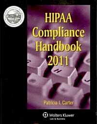 HIPAA Compliance Handbook 2011 (Paperback, 1st)