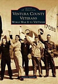 Ventura County Veterans: World War II to Vietnam (Paperback)