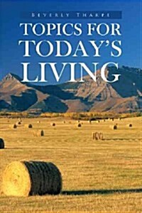Topics for Todays Living (Paperback)