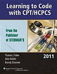 Learning to Code With CPT/Hcpcs 2011 + Stedmans Medical Dictionary for the Health Professions and Nursing (Hardcover, Paperback, PCK)
