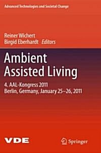Ambient Assisted Living: Advanced Technologies and Societal Change (Hardcover)