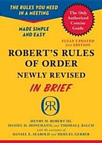 [중고] Roberts Rules of Order in Brief: Updated to Accord with the Eleventh Edition of the Complete Manual (Paperback, 2, Revised, Update)