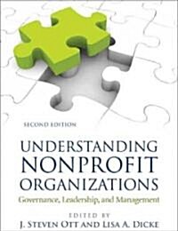 Understanding Nonprofit Organizations: Governance, Leadership, and Management (Paperback, 2)