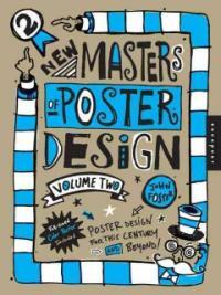 New masters of poster design. Vol. 2, poster design for this century and beyond