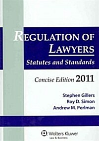 Regulation of Lawyers 2011 (Paperback, Concise)