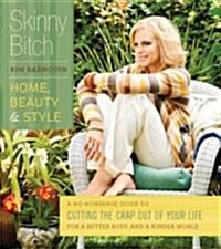 Skinny Bitch (Paperback, Original)
