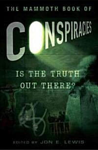 The Mammoth Book of Conspiracies (Paperback)