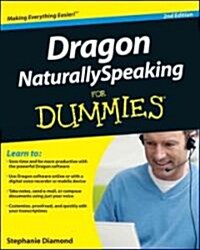 Dragon NaturallySpeaking for Dummies (Paperback, 2nd)