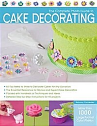 [중고] The Complete Photo Guide to Cake Decorating (Paperback)
