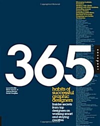 365 Habits of Successful Graphic Designers: Insider Secrets from Top Designers on Working Smart and Staying Creative                                   (Paperback)