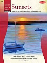 Sunsets: Master the Art of Painting Colorful and Dramatic Skies (Paperback)