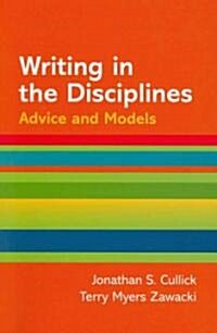 Writing in the Disciplines: Advice and Models (Paperback)