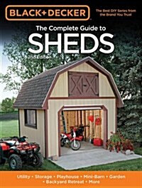 Black & Decker The Complete Guide to Sheds (Paperback, 2)