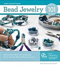 Bead Jewelry 101 [With DVD] (Spiral)