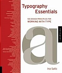 Typography Essentials: 100 Design Principles for Working with Type (Paperback)