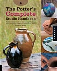 Potters Complete Studio Handbook: The Essential (Paperback)