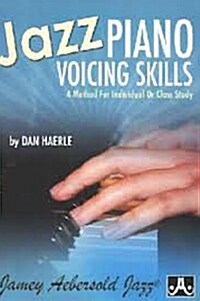 Jazz Piano Voicing Skills: A Method for Individual or Class Study (Paperback)