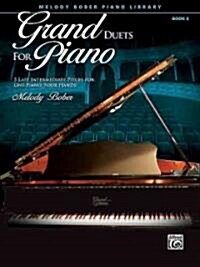 Grand Duets for Piano, Bk 6: 5 Late Intermediate Pieces for One Piano, Four Hands (Paperback)