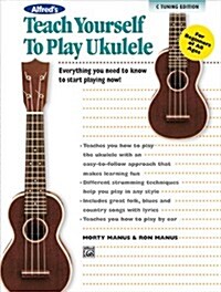 Alfreds Teach Yourself to Play Ukulele, C-tuning (Paperback, Compact Disc)