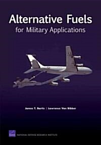 Alternative Fuels for Military Applicati (Paperback)