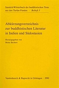 Abkurzungsverzeichnis Zur Buddhistischen Literatur in Indien Und Sudostasien (Paperback, Bilingual)