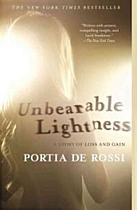 Unbearable Lightness: A Story of Loss and Gain (Paperback)