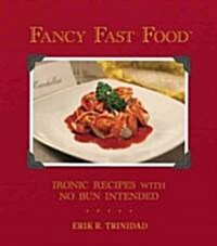 Fancy Fast Food (Hardcover)