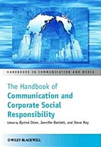 The Handbook of Communication and Corporate Social Responsibility (Hardcover)