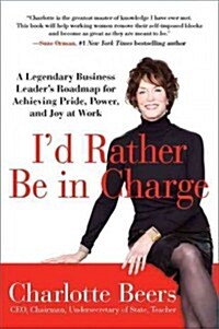 Id Rather Be in Charge (Hardcover)
