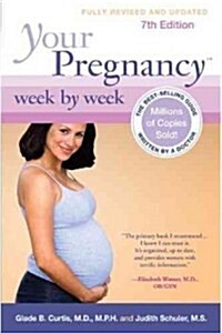 Your Pregnancy Week by Week (Hardcover, 7th Revised, Updated ed.)
