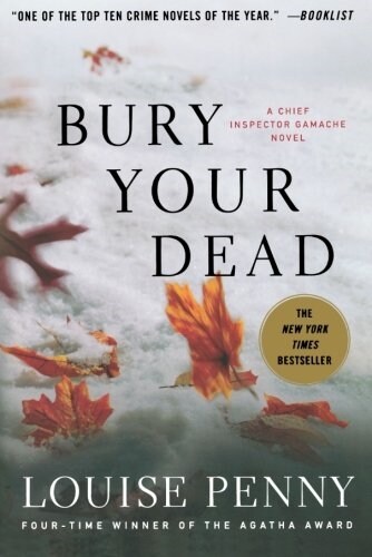 Bury Your Dead: A Chief Inspector Gamache Novel (Paperback)