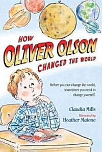 How Oliver Olson Changed the World (Paperback, Reprint)