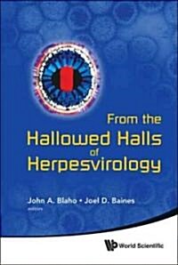 Fr the Hallowed Halls of Herpesvirology (Hardcover)